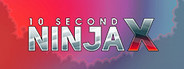 10 Second Ninja X System Requirements