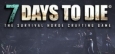 7 Days to Die System Requirements