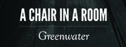 A Chair in a Room : Greenwater System Requirements