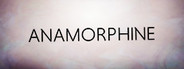 Anamorphine System Requirements