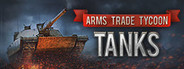 Arms Trade Tycoon: Tanks System Requirements