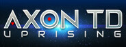 Axon TD Uprising - Tower Defense System Requirements