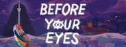 Before Your Eyes System Requirements