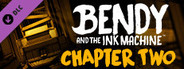 Bendy and the Ink Machine: Chapter Two Similar Games System Requirements