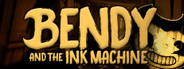 Bendy and the Ink Machine System Requirements