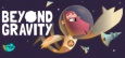 Beyond Gravity System Requirements