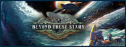 Beyond These Stars System Requirements