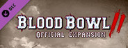 Blood Bowl 2 - Official Expansion System Requirements