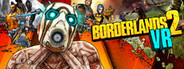 Borderlands 2 VR System Requirements