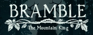 Bramble: The Mountain King System Requirements