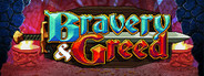 Bravery and Greed System Requirements