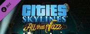 Cities: Skylines - All That Jazz System Requirements