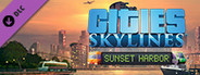Cities: Skylines - Sunset Harbor System Requirements