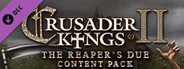 Crusader Kings II: The Reaper's Due Content Pack System Requirements