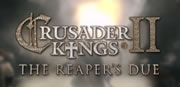 Crusader Kings II: The Reaper's Due System Requirements