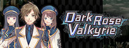Dark Rose Valkyrie System Requirements