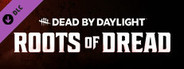 Dead by Daylight - Roots of Dread System Requirements