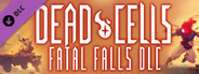 Dead Cells Fatal Falls System Requirements