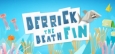 Derrick the Deathfin System Requirements