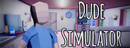 Dude Simulator System Requirements