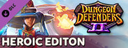 Dungeon Defenders II - Heroic Edition System Requirements