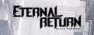 Eternal Return: Black Survival System Requirements