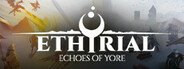 Ethyrial: Echoes of Yore System Requirements