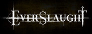 EVERSLAUGHT System Requirements