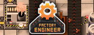 Factory Engineer Similar Games System Requirements