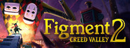 Figment 2 Creed Valley System Requirements