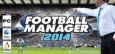 Football Manager 2014 System Requirements