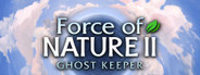 Force of Nature 2: Ghost Keeper System Requirements
