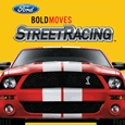Ford BOLD MOVES Street Racing System Requirements