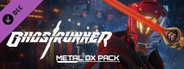 Ghostrunner Metal OX Pack System Requirements