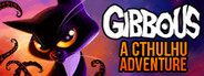 Gibbous -  A Cthulhu Adventure System Requirements