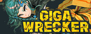 GIGA WRECKER System Requirements