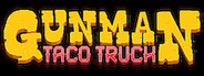 Gunman Taco Truck System Requirements