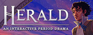 Herald: An Interactive Period Drama - Book 1 and 2 System Requirements