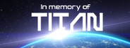 In memory of TITAN System Requirements