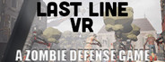 Last Line VR: A Zombie Defense Game System Requirements