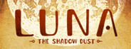 LUNA The Shadow Dust System Requirements