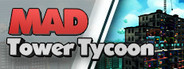 Mad Tower Tycoon System Requirements