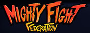 Mighty Fight Federation System Requirements