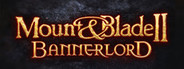 Mount and Blade 2: Bannerlord System Requirements