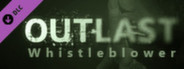 Outlast: Whistleblower System Requirements