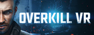 Overkill VR System Requirements