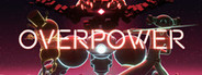 Overpower System Requirements