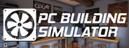 PC Building Simulator System Requirements
