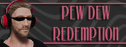 Pew Dew Redemption System Requirements
