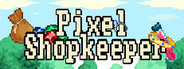 Pixel Shopkeeper System Requirements